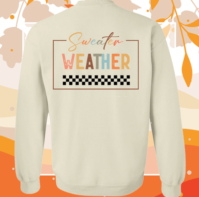 custom Sweater Weather Gildan 18000 sweatshirt with colorful 'Sweater Weather' logo on back.